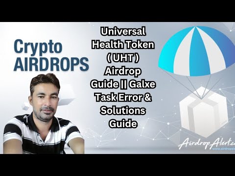 Galxe Task Error & Solutions Guide || Universal Health Token ( UHT ) Airdrop Guide