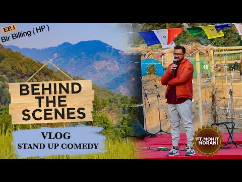 Behind The scenes - Ep 1 | Stand Up Comedy | Mohit Morani