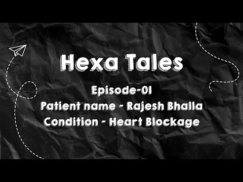 Hexa Tales Ep-01 || HexaHealth Heart Bypass Success Story