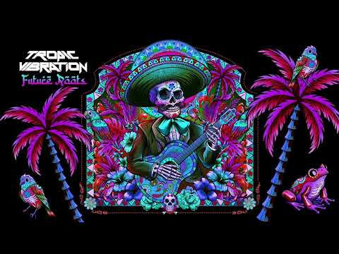 Tropic Vibration -"DOWN TO THE OCEAN"