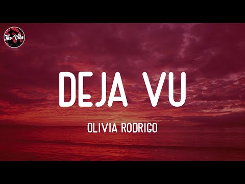 Olivia Rodrigo - deja vu (Lyrics)