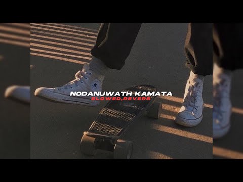 Nodanuwath Kamata (slowed+reverb)