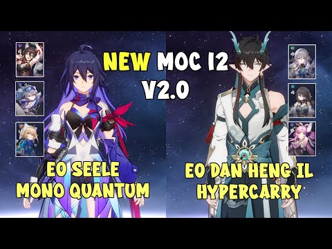 E0 Seele & E0 Dan Heng IL - Memory of Chaos 12 | Honkai: Star Rail 2.0