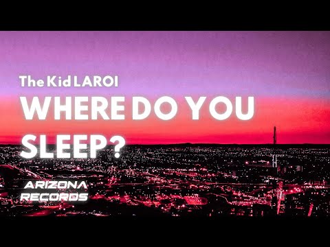 WHERE DO YOU SLEEP? - The Kid LAROI (Clean - Lyrics)