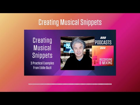 Creating Musical Snippets | Podcast