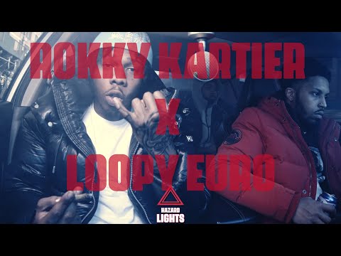 "Rokky Kartier" x "Loopy Euro" | Hazard Lights ⚠️