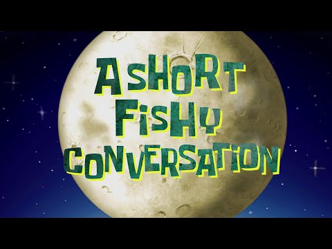 A Short Fishy Conversation - SB Soundtrack