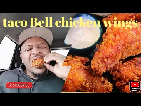 Taco Bell Chicken wings and 2 buck Chicken Chipotle Burrito