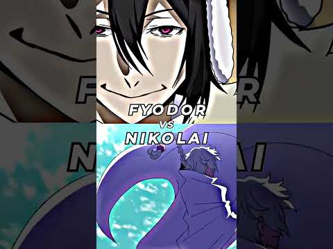 🔥 Nikolai vs Fyodor | Who Would Win? 🔥 Bungo Stray Dogs Edit