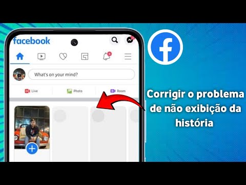 Corrigir o problema de não exibição da história do Facebook. (2025)