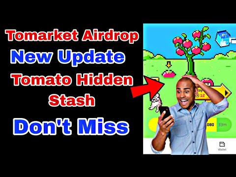 Tomarket 🍅 Airdrop New Update | Tomato Hidden Stash | Tomarket Listing Date