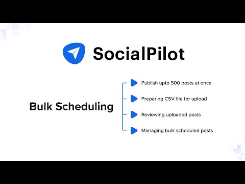 SocialPilot Walkthrough: Bulk Scheduling