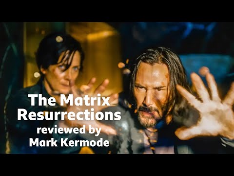 The Matrix Resurrections reviewed by Mark Kermode