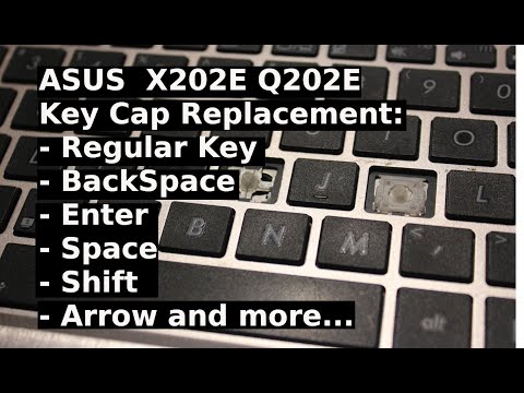 How to Repair / Replace KeyCap Cap ASUS X202E Q202E Reg Key Enter Shift Space BackSpace Delete Arrow