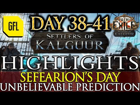 Path of Exile 3.25: SETTLERS DAY #38-41 @Sefearion 'S DAY, INCREDIBLE PREDICTION, POHX "RAP"...