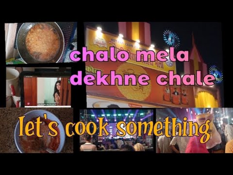 chalo mela dekhne chale😃 | bhook lagi h paneer banate h 🥰😘😁 | #youtubevideo #trending #dailyvlog