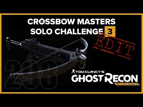 Ghost Recon Wildlands Ep 298 - Crossbow Masters solo challenge 3 (edit)