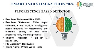 Smart India Hackathon 2024 "Fluorescent Based Milk Quality Detector"