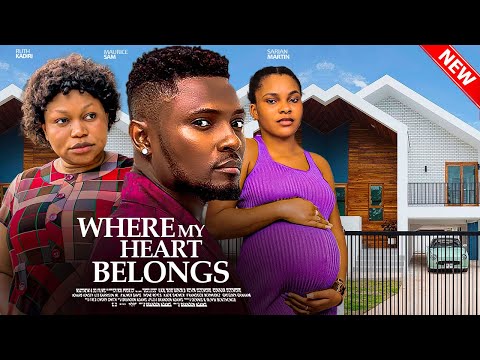 WHERE MY HEART BELONGS - Maurice Sam, Ruth Kadiri, Sarian Martins, Deza The Great Nigerian Movie