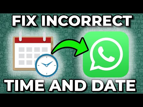 How To Fix Incorrect Date And Time In Whatsapp IOS/Android