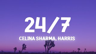 Celina Sharma & Harris J - 24/7 (Lyrics)