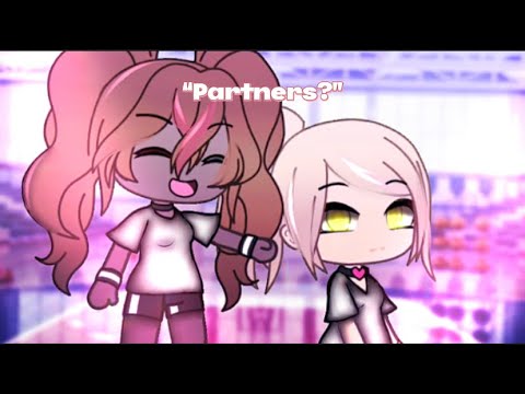 [💕] Partners? || Gacha Life • Animation