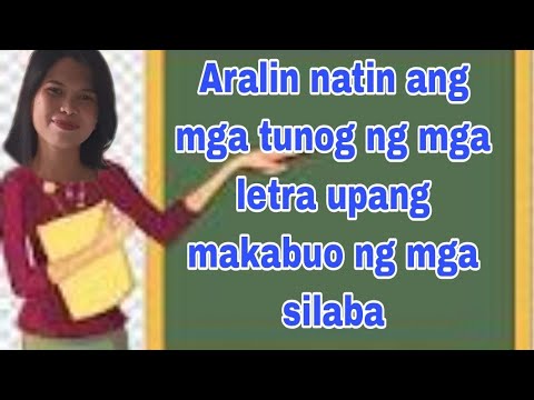 Tunog ng mga letra upang makabuo ng mga Silaba/Silaba para sa Unang Hakbang sa Pagbabasa ng mga bata