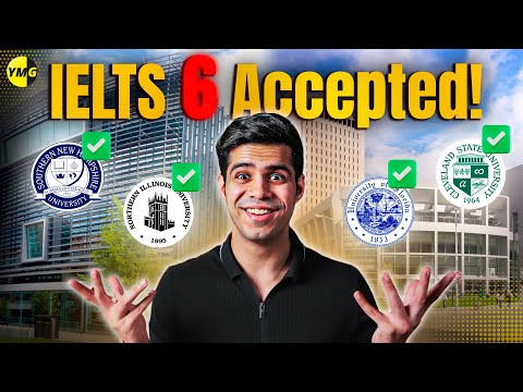 Top Universities Accepting IELTS 6 & 6.5 Bands