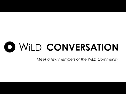 Meet some of our WiLD Community!