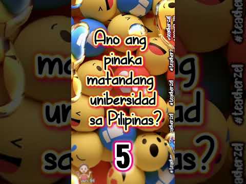 Ano ang pinakamatandang Unibersidad sa Pilipinas? #teacherzel #tanong