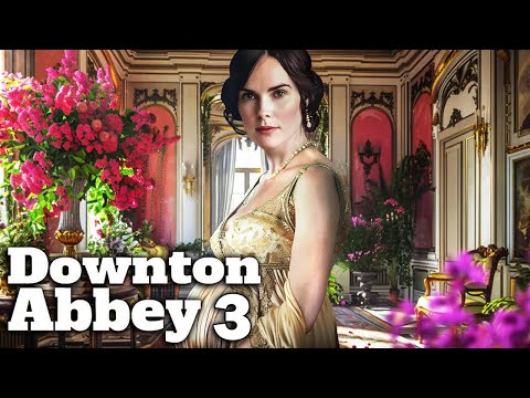 DOWNTON ABBEY 3 A First Look That Will Change Everything