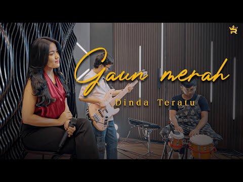 DINDA TERATU - GAUN MERAH ( Royal Music Studio Session )