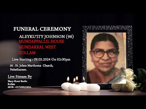 FUNERAL CEREMONY OF ALEYKUTTY JOHNSON(96)