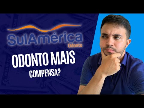 Plano SULAMÉRICA dental ODONTO MAIS compensa?