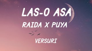 IRAIDA x Puya - Las-o asa  (Versuri/Lyrics)