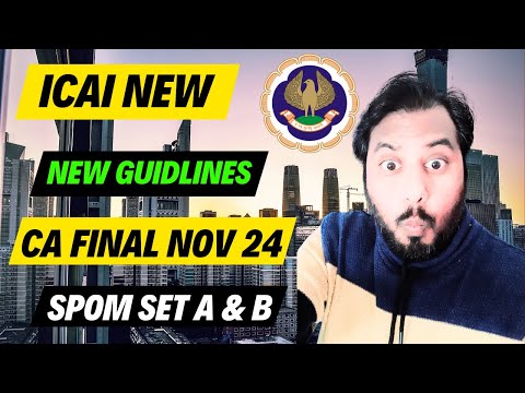 |ICAI New Guidelines For SPOM Set A & B For Nov 24 Exam| CA Final Removal Of Confusion|