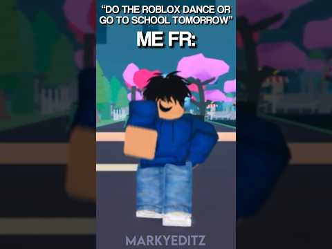 “do the roblox dance or go to school tomorrow” | Roblox Edit | ib: my fyp