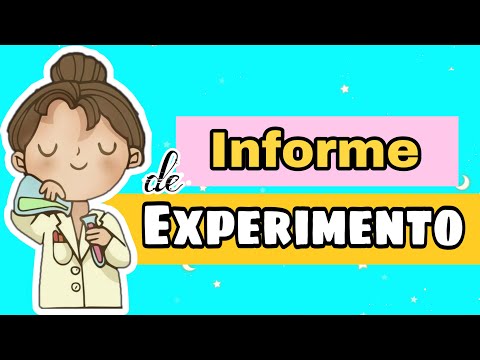 ✅​INFORME DE EXPERIMENTO CIENTÍFICO |  ​🔬​📝​Características, Estructura, Función, Tipos