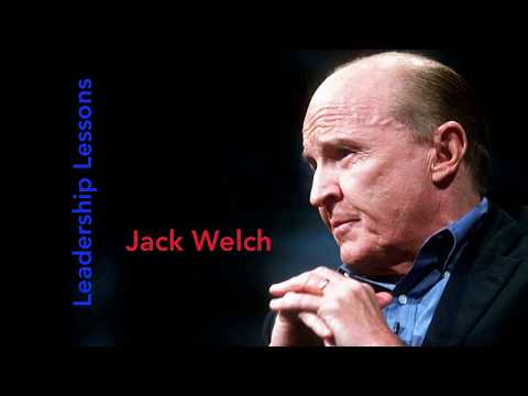 Jack Welch   Leadership Lessons