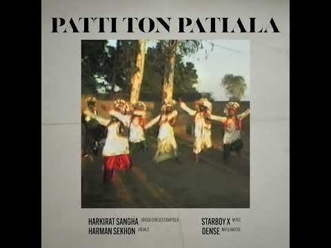 Patti Ton Patiala | Harkirat Sangha | Starboy X | Visualizer