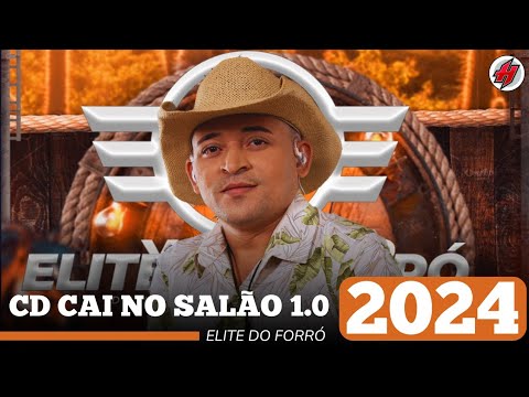 CD Novo CAI NO SALÃO 1.0 - ELITE DO FORRÓ PROMOCIONAL 2024 - Músicas Novas / Sucesso Novo Atualizado