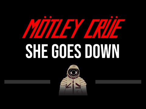 Motley Crue • She Goes Down (CC) 🎤 [Karaoke] [Instrumental]