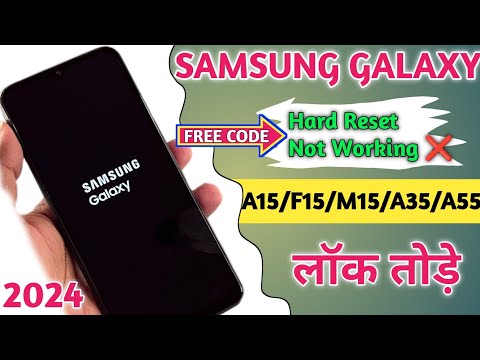 Samsung Galaxy A15/F15/M15/A35/A55 Hard Reset Not Working || All Type Password Pin Lock Remove