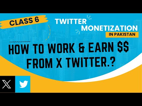 How to Work and Earn Dollars from X Twitter ? | Twitter X Monetization in Pakistan