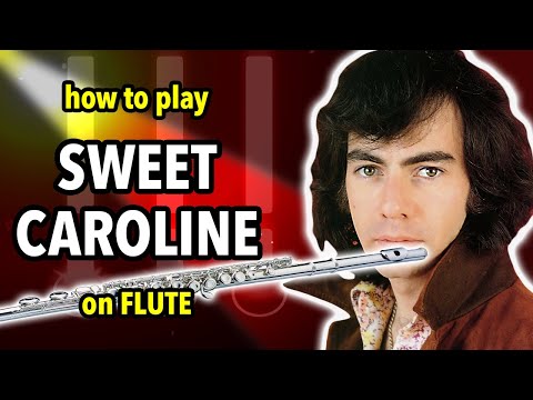 How to play Sweet Caroline on Flute | Flutorials