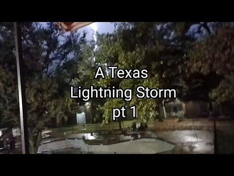 (1719) A Texas Lightning Storm ⛈️ part 1