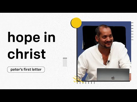 Hope in Christ | A Hope that Lives - 1 Peter | Episode 1