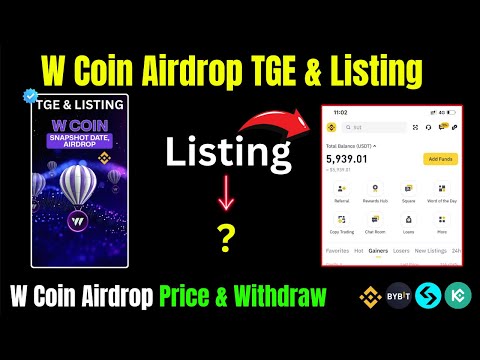 W Coin Airdrop TGE & Listing | W Coin Airdrop Price & Withdraw |