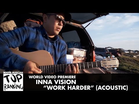 Inna Vision -  "Work Harder" (Acoustic) OFFICIAL VIDEO