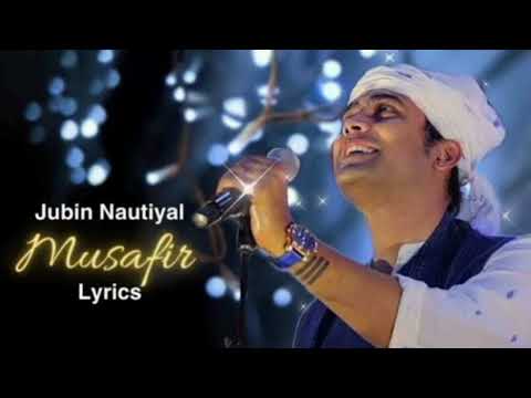 Musafir | Jubin Nautiyal | New Hindi Song l Bollywood Hindi Song l Romantic Hindi Song l New Song l